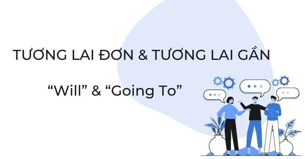 tong-hop-bai-tap-thi-tuong-lai-don-va-tuong-lai-gan-so-2