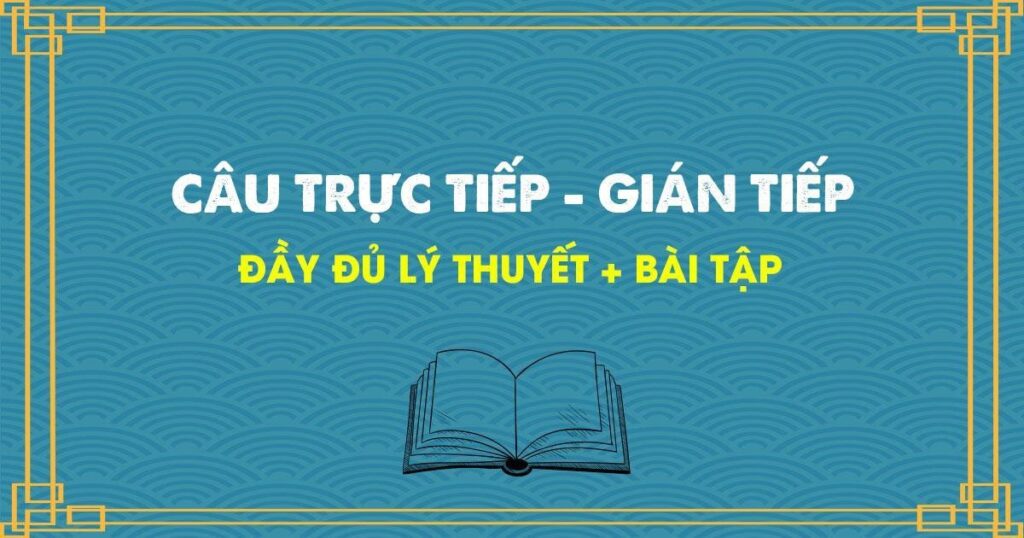 cong thuc-cau-gian-tiep-va-truc-tiep-trong-tieng-anh-so-3