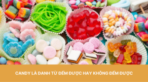 Hình ảnh candy là danh từ đếm được hay không đếm được 3 hinh-anh-candy-la-danh-tu-dem-duoc-hay-khong-dem-duoc-3