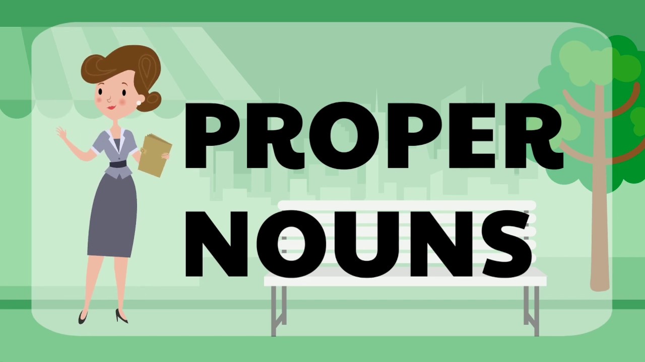 Ví dụ về Proper Noun trong tiếng Anh