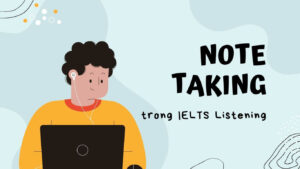 Hinh-anh-cach-take-note-hieu-qua-trong-ielts-listening-1