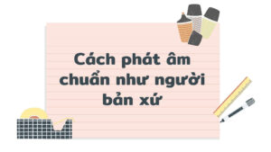 hình ảnh cách nói tiếng anh chuẩn như người bản xứ số 2